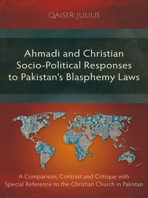 cover image of Ahmadi and Christian Socio-Political Responses to Pakistan's Blasphemy Laws